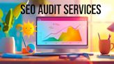 Best SEO Audit Services to Rank Higher