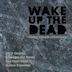 Chris Fisher-Lochhead: Wake Up the Dead
