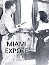 Miami Exposé