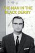 The Man in the Black Derby