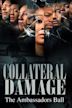 Collateral Damage: The Ambassadors Ball