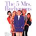 The 5 Mrs. Buchanans