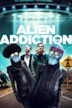 Alien Addiction