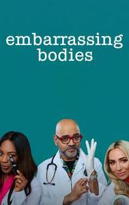 Embarrassing Bodies