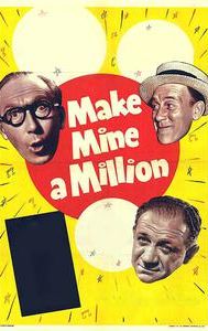 Make Mine a Million