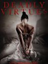 Deadly Virtues