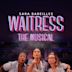 Waitress: The Musical