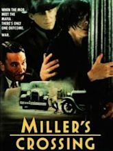 Miller’s Crossing