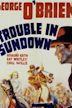 Trouble in Sundown