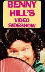 Benny Hill's V!deo S!deshow