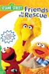 Sesame Street: Friends to the Rescue