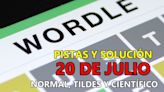 Wordle en español, científico y tildes para el reto de hoy 20 de julio: pistas y solución