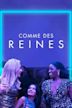 Comme des Reines