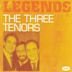 Legends: The Three Tenors