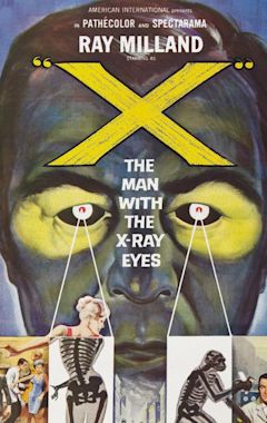 X: The Man with the X-ray Eyes