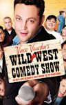 Wild West Comedy Show: 30 Days and 30 Nights – Hollywood to the Heartland