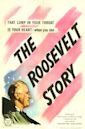 The Roosevelt Story