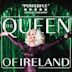 The Queen of Ireland