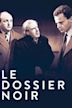 Le dossier noir