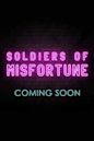 Soldiers of Misfortune