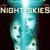 Night Skies: Jetzt wirst du es glauben...