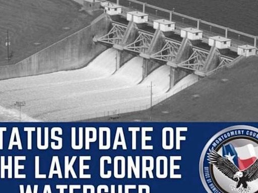 MCOHSEM: Those south of Lake Conroe Dam should prepare for potential flooding along San Jacinto River