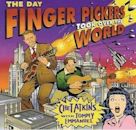 Day Finger Pickers Took Over the World