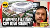 FLAMENGO É AJUDADO PELO PODER PÚBLICO COM O NOVO ESTÁDIO? RODRIGO MATTOS EXPLICA O QUE ESTÁ POR TRÁS