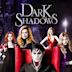 Dark Shadows