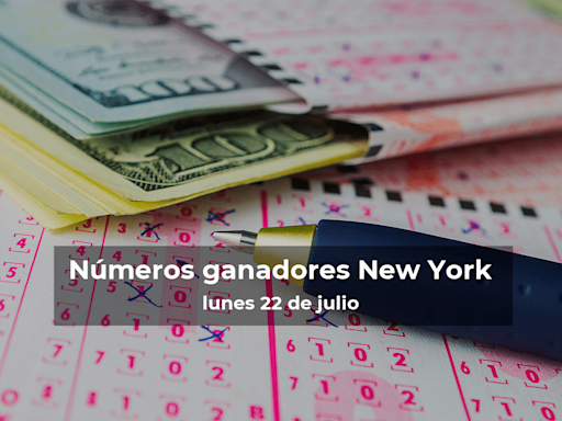 Lotería de Nueva York en vivo: resultados y ganadores del lunes 22 de julio de 2024 - El Diario NY