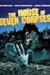 The House of Seven Corpses