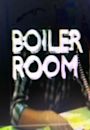 Boiler Room