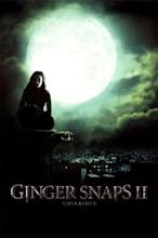 Ginger Snaps: Unleashed