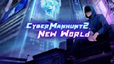 Cyber Manhunt 2 New World Official Release Date Trailer