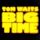 Big Time (Tom Waits album)