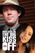 Mike Case in: The Big Kiss Off