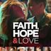 Faith, Hope & Love