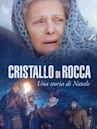 Cristallo di rocca - Una storia di Natale