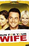 Run for Your Wife (2012 film)