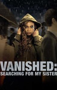 Vanished: Searching for My Sister