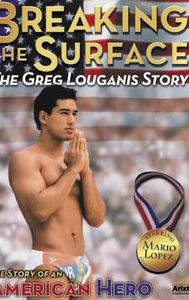 Breaking the Surface: The Greg Louganis Story