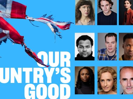 Cast and Creatives Announced For Rachel O'Riordan's Revival of OUR COUNTRY'S GOOD