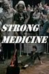 Strong Medicine (film)