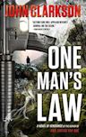 ONE MAN'S LAW: A Novel of Vengeance (Jack Devlin "One" Series Book 2)