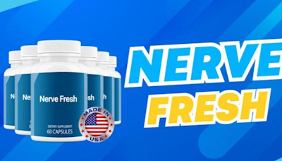 Nerve Fresh Reviews (Fake or Legit) Does it Really Work? - ET HealthWorld