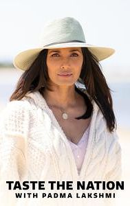 Taste the Nation With Padma Lakshmi