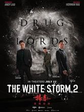 The White Storm 2: Drug Lords