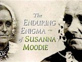 The Enduring Enigma of Susanna Moodie