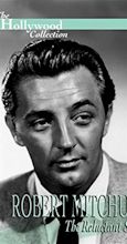 Robert Mitchum: The Reluctant Star (TV Movie 1991) - IMDb