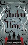 Shadow and Bone